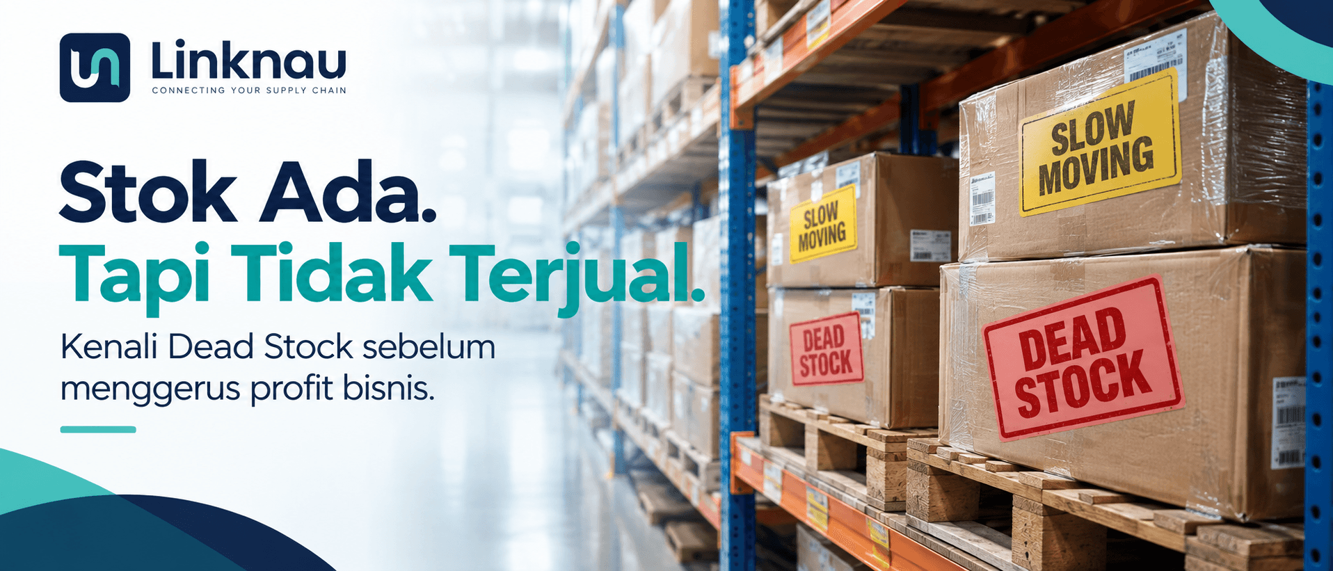Dead stock atau stok mati yang menumpuk di warehouse